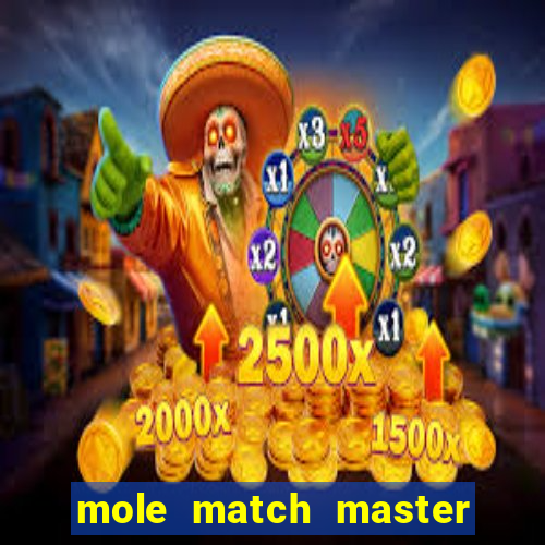 mole match master ganha dinheiro